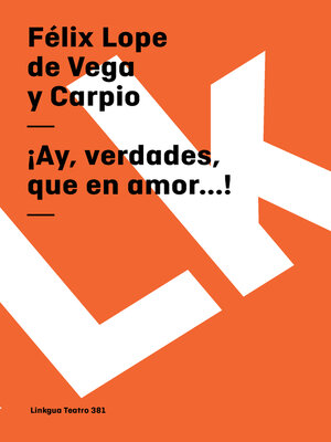 cover image of ¡Ay, verdades, que en amor...!